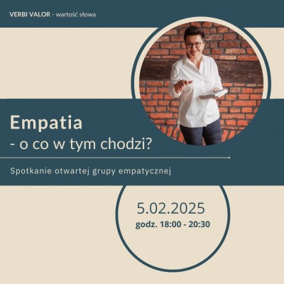 Empatia - o co w tym chodzi? Spotkanie otwartej grupy empatycznej